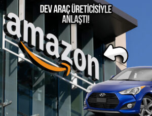 Amazon, otomobil satışına başlıyor! Hangi markayla anlaştı?