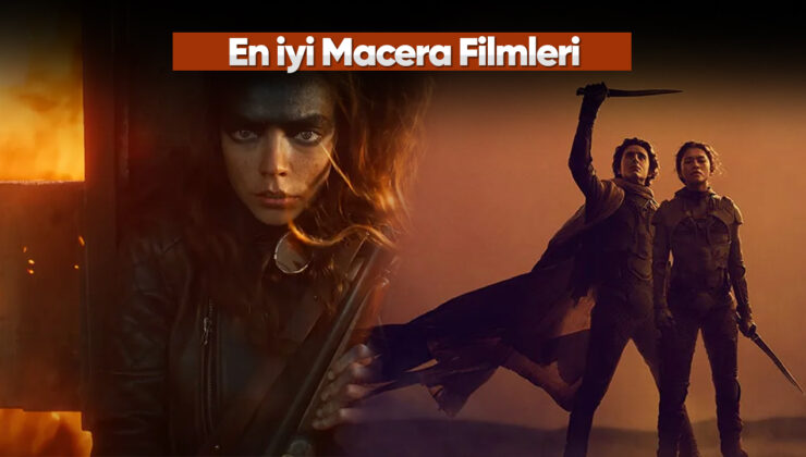 En güzel macera sinemaları – 2024
