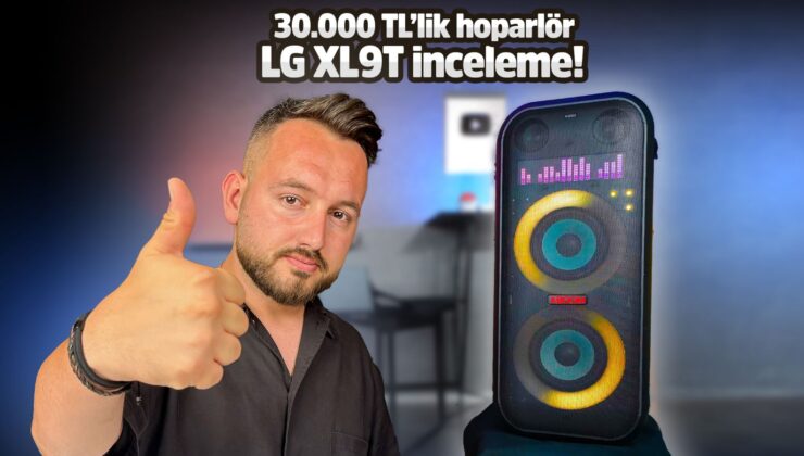 LG XBOOM XL9T inceleme!