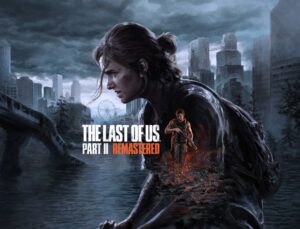 The Last of Us Part II Remastered geliyor: İşte çıkış tarihi!
