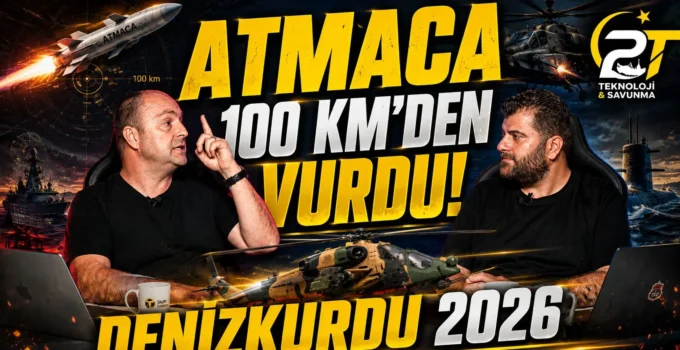 ATMACA 100 km’den vurdu! Denizkurdu 2026’daki teknolojiler | 2T Savunma & Teknoloji #4