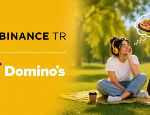Binance TR ve Domino’s’tan Pizza Günü’ne Özel Bir Aylık Kampanya: Birinci Kripto Varlık Alımına 800 TL İkram