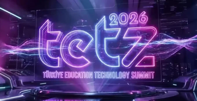 Eğitimin Geleceği İstanbul’da Şekilleniyor: TETZ 2026 Başlıyor