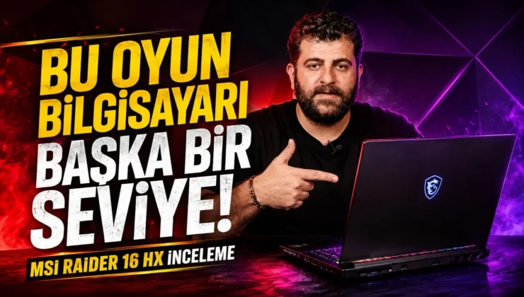 Oyun ve AI Canavarı | MSI Raider 16 HX İnceleme (16″ 240Hz, RTX 5070 Ti, Ultra 9 275 Hx)