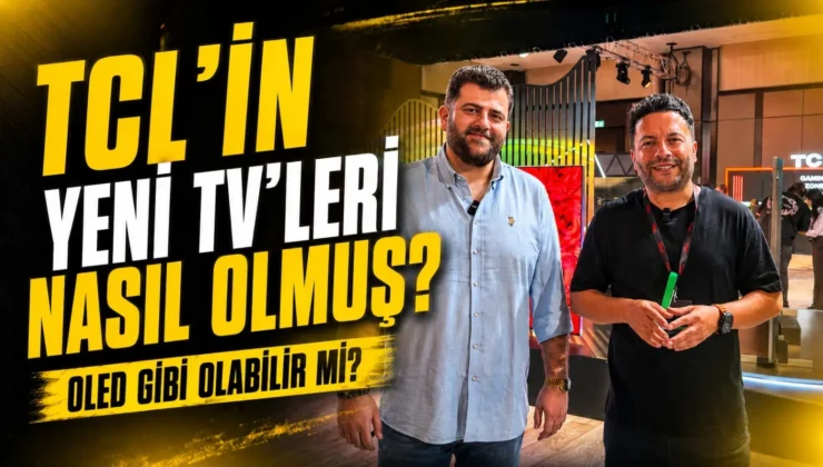 TCL’in Yeni Televizyonları Nasıl Olmuş? SQD – Küçük LED Özellikleri